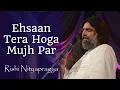 Download Lagu Ehsaan Tera Hoga Mujh Par (with Lyrics) - Rishi Nityapragya
