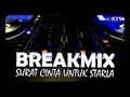 Download Lagu DJ Surat cinta untuk starla BREAKMIX.