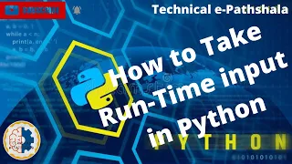 Runtime Input in Python in Hindi raw - input input Function in Python By Technical e-Pathshala