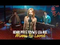 Henri PFR \u0026 FDVM \u0026 Lea Rue - Wanna Be Loved | Live bij Q