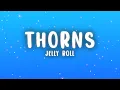 Jelly Roll - Thorns