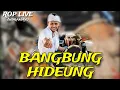 Download Lagu LAGU BUHUN BANGBUNG HIDEUNG | ROP LIVE INDRAMAYU