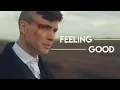 Download Lagu Peaky Blinders || Feeling Good