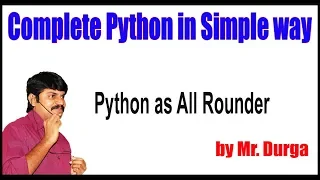 Python Tutorial Python as All Rounder by Durga Sir