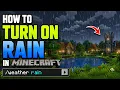 How to Turn On Rain in Minecraft