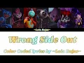 Poppy Playtime Chapter 5 | Wrong Side Out Sing Color Coded lyrics 