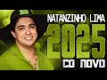 NATANZINHO LIMA 2025 ( CD NOVO 2025 ) REPERTÓRIO NOVO - MÚSICAS NOVAS