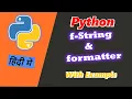 Python f-string and formatter Method HINDI Python Beginner Tutorial in Hindi CODE MYTH