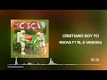 R nova x RL & Vanessa - Cristiano Soy Yo