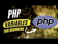 PHP Variables PHP variables tutorial PHP for Beginners Complete PHP Course