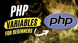 PHP Variables PHP variables tutorial PHP for Beginners Complete PHP Course