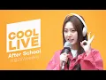Download Lagu 쿨룩 LIVE ▷위클리(Weeekly) 'After School' /[Day6의 키스 더 라디오] l KBS 210418 방송