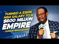 Turning 350K NBA Salary into a Multi Million-Dollar Business