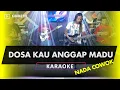 Download Lagu DOSA KAU ANGGAP MADU KARAOKE NADA COWOK PRIA