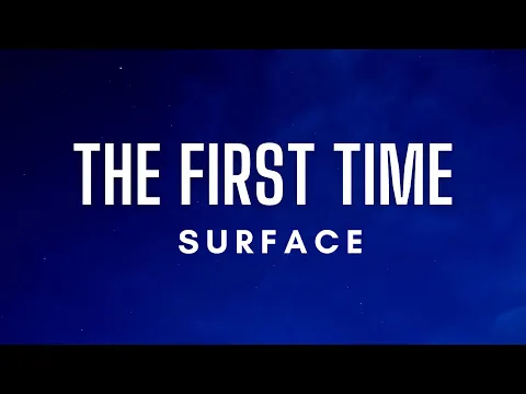 Download MP3 Surface - The First Time (Lyrics)