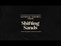 Avishai Cohen Trio - Shifting Sands (from the album "Shifting Sands")