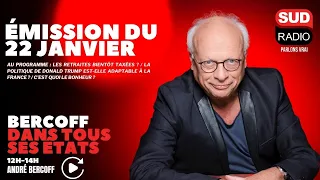 Bercoff dans tous ses états - Émission du 22 janvier
