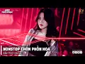 Download Lagu NONSTOP CHỐN PHỒN HOA REMIX BIBO - TÚ NA COVER | BÀN TAY THẤP HÈN NÀO NÍU ĐƯỢC CHỮ DUYÊN