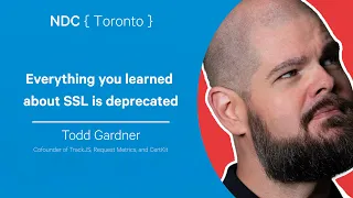 Everything you learned about SSL is deprecated - Todd Gardner