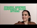Drupal Dynamic webform component select options
