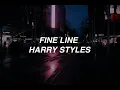 Fine Line - Harry Styles (lyrics)