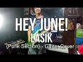 Lagu Lasik - Hey June!  {Punk Section} Guitar Cover @heyjunemusic