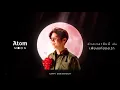 [ALBUM  “MOON” ] HAPPY ANNIVERSARY - Atom ชนกันต์