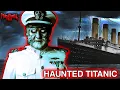 The TITANIC Is HAUNTED Paranormal Activity Caught On Camera