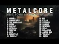 Download Lagu METALCORE || BEST SONG ALBUM