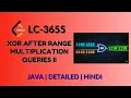 XOR After Range Multiplication Queries II - Leetcode 3655 Java Hindi