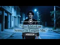 Download Lagu Lagu Yang Sangat Menyentuh Kalbu | Aku Ikhlaskan Semua Di Tangan-Mu | 4TCHAN