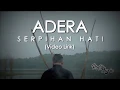 Download Lagu Adera - Serpihan Hati (Video Lirik)