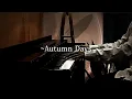 Lagu Morunas - Autumn Days | Piano Cover