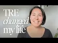 How TRE® Changed My Life : Relationships, Wellbeing \u0026 Sense of Happiness