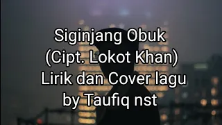 Download Siginjang Obuk Cover dan lirik Taufiq Nasution MP3