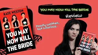 book review kate westons you may now k ll the bride violet prynne