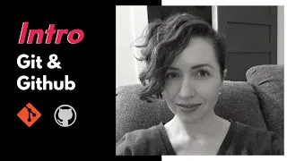 Intro to Git Github Learn version control from the web the command line