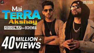 Mai Terra Akshay | Babbal Rai feat Bohemia | Latest Punjabi Songs 2018 | Humble Music