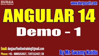 ANGULAR 14 tutorials Demo - 1 by Mr Swamy Naidu On 12-12-2022 8AM IST