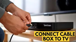 How To Connect Spectrum Cable Box To Tv 2025 STEP-BY-STEP