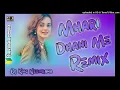 Download Lagu MHARI DHANI ME REMIX // DJ KING NEEMRANA SE #djkingneemrana