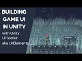 Unity UIToolkit tutorial how I made UI for my game UIElements