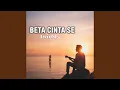 Lagu BETA CINTA SE
