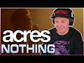 Lagu ACRES - Nothing. (feat. Garrett Russell of Silent Planet) - REACTION