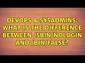 DevOps SysAdmins What is the difference between and 3 Solutions