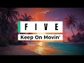 Download Lagu Five - Keep on Movin' (Lyrics)