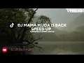 Lagu DJ MAMA MUDA IS BACK DJ FYP TIKTOK VIRAL 2022 STYLE GAK SANTAI DJ TEBANG