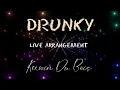 DRUNKY - Kerwin Du Bois (Live Arrangement)