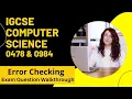 CIE iGCSE Computer Science Exam Question Walkthrough Error Checking