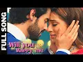 Download Lagu Will You Marry Me Full Song | Yeh Hai Chahatein
